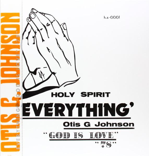 

LP Record OTIS G JOHNSON Everything God Is Love 78 HS0001 NUMERO US SoulFunk
