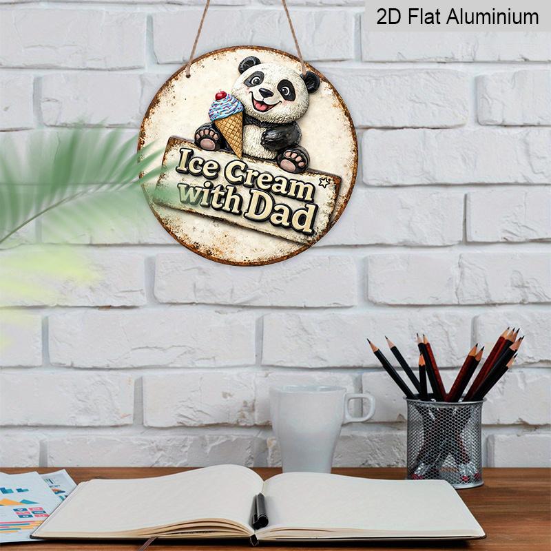 2D Flat, 1pc Round Aluminum Hanging Sign - "Ice Cream with Dad" Cute Panda Vintage Metal Wall Art, Retro Summer Sweet Design, Perfect for Father's