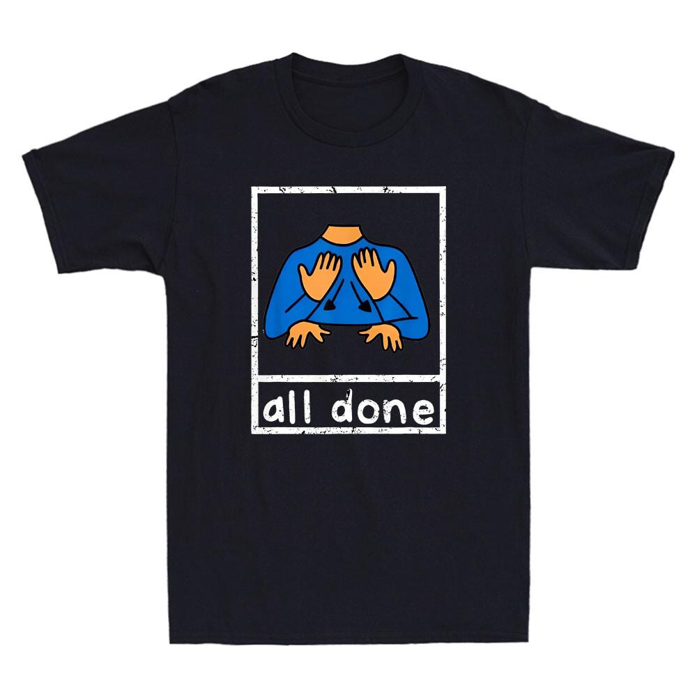 All Done Sign Language Speech Pathology Funny Vintage Men s Short Sleeve T-Shirt XXXL