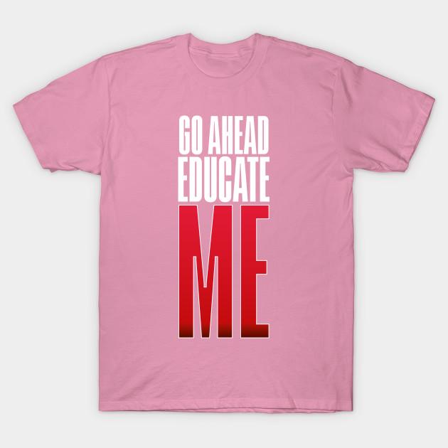 T Shirt Women Educate Me V1 Harajuku Print Kawaii Tshirt Summer Short Sleeve Female T-Shirt Top Tee