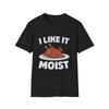 Thanksgiving! Turkey! Moist!!! Perfect for Christmas!! Unisex Softstyle T-Shirt
