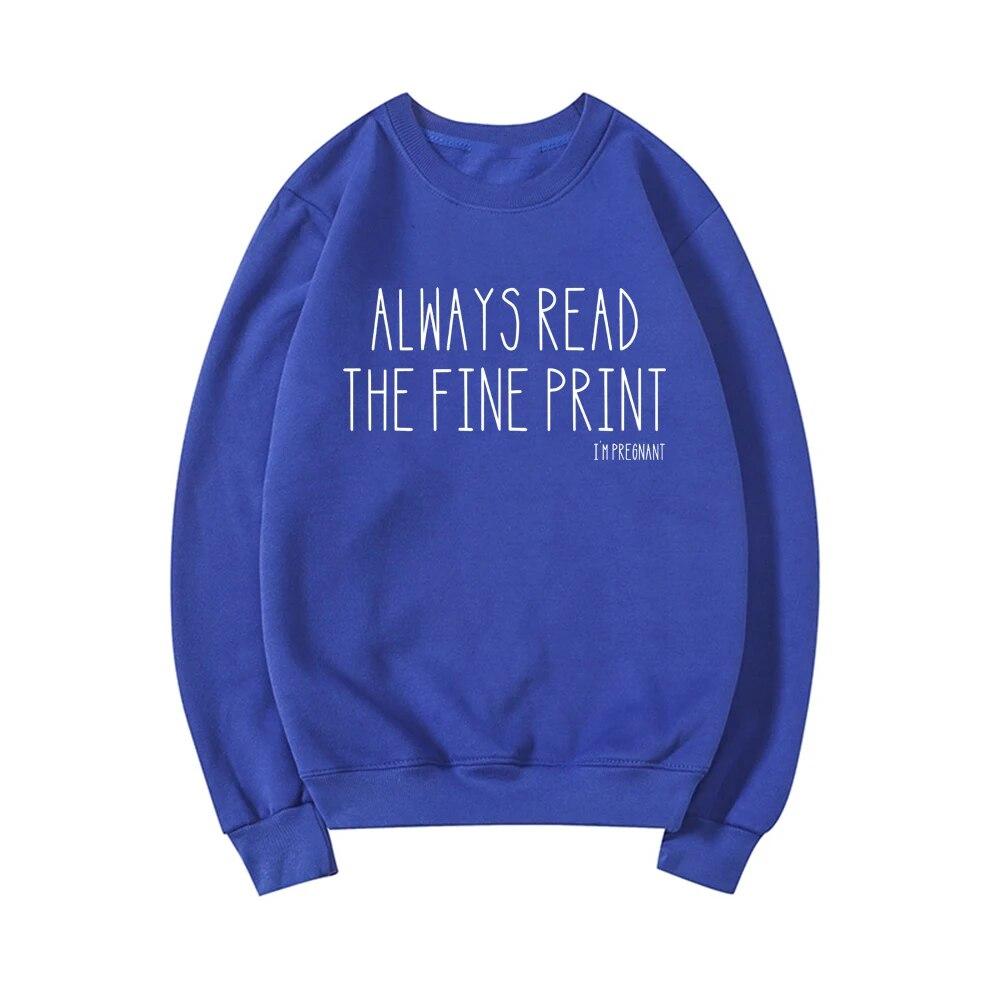 Always Read The Fine Print I'm Pregnant Sweatshirt Pregnancy Announcement Hoodie Pregnancy Reveal Pullover Baby Reveal Sweater