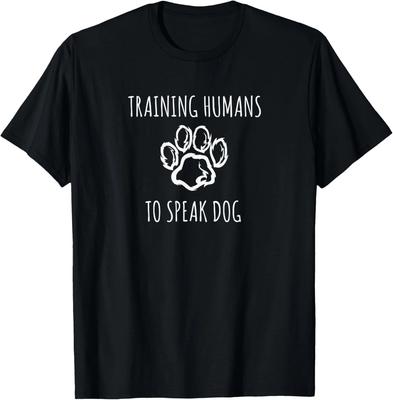 Funny Training Humans To Speak Dog a Dog Trainer Gift Unisex T-Shirt