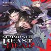 My Summoned Beast Is Dead Vol. 1 Light Novel by Rakuzan Rakuzan... 9781975361600