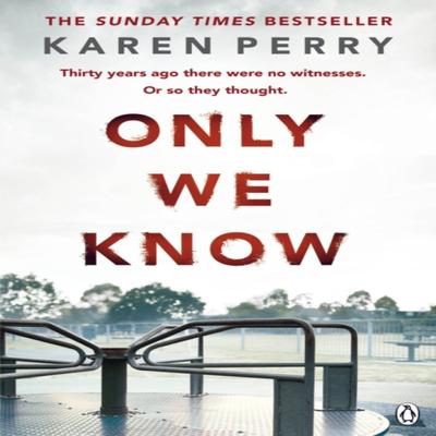 Only We Know by Karen Perry Paperback Book 9781405913034