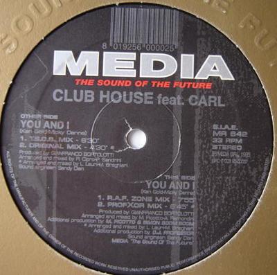 12inch Record CLUB HOUSE, CARL FANINI - You And I MR642 Media Records 1995 Italy Dance & Electronica Used