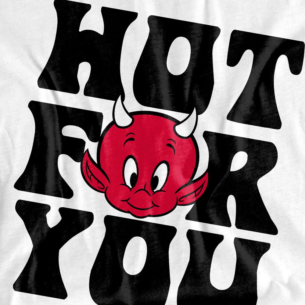 Hot Stuff Unisex Adult Hot For You T-Shirt