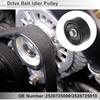 Drive Belt Idler Pulley for Kia Sportage 2011-2016 for Hyundai Santa Fe 10-12 Serpentine Tensioner Pulley Idler No.2528725000/2528725110 1 Pc