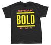 Bold #039;Speak Out#039;#039; TShirt Unisex T-Shirt - Men's Summer Cotton Graphic Tee