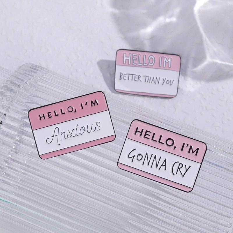 HELLO I'M AWESOME Enamel Pins Custom My Name Is Trouble Better Than You Brooch Lapel Badge Funny Dialog Box Slogan Jewelry