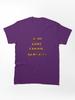 Age of Mythology I'm Not Dead, YET!! Classic Unisex T-Shirt