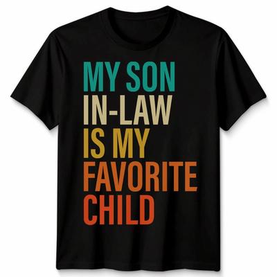 Mio Figlio In Legge È Il Mio Figlio Preferito Umorismo Familiare T-Shirt Uomo Maglietta Donna