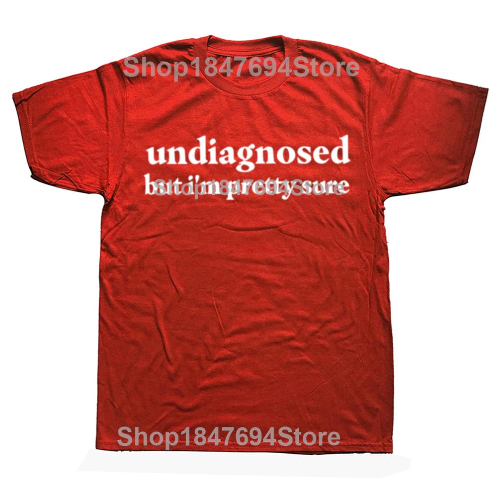 T-shirt "Non diagnosticato Ma Sono Abbastanza Sicuro" Divertente Umorismo Salute Mentale Regalo Maglietta Top Morbidi T-shirt Unisex