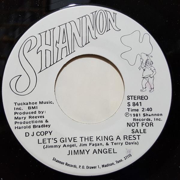 

7inch Record JIMMY ANGEL Lets Give The King A Rest S841 Shannon 1981 US Pop Used