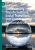 The Sustainability Transformations, Social Transitions and Environmental Accountabilities Book
