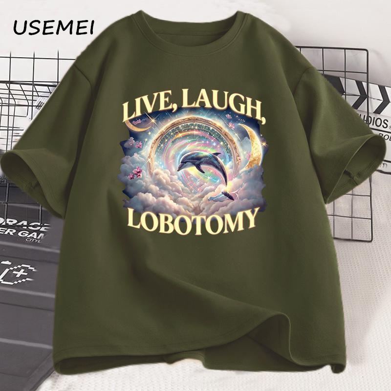 Live Laugh Lobotomy Koszulka Męska Damska Śmieszna Delfin Meme Koszulka Głupia Bawełniana Krótki Rękaw Dziwne Vintage Koszulki Graficzne