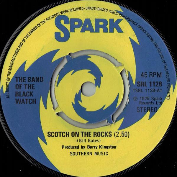 

7inch Record BAND OF BLACK WATCH - Scotch On The Rocks SRL1128 Spark 1975 UK Military Used