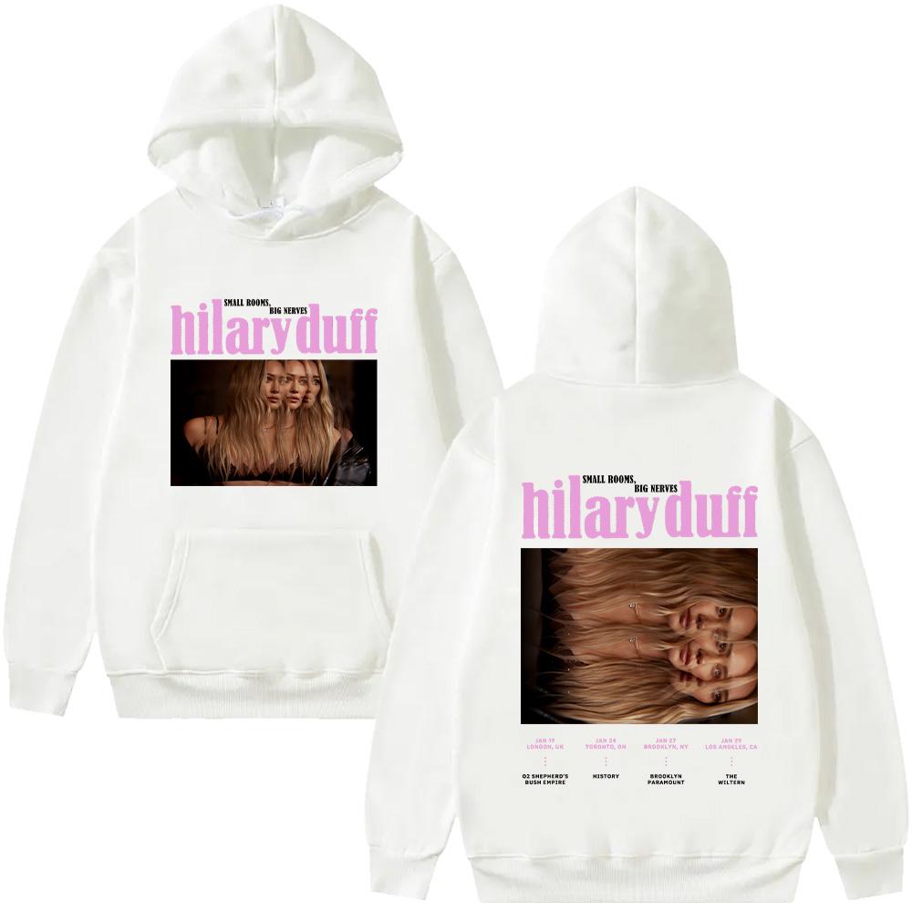 Hilary Duff Modische Hoodies Hilary Duff SMALL ROOMS,BIG NERVES Tour 2026 Streetwear Herren Damen Lässige Sweatshirts High Street