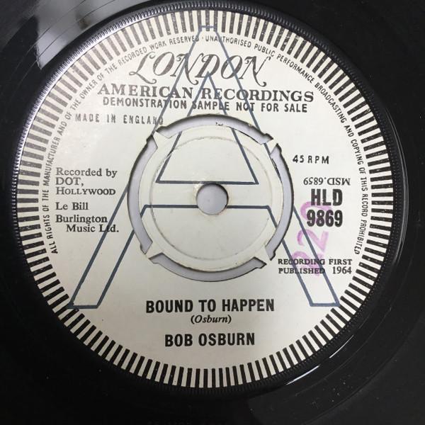 

7inch Record BOB OSBURN - Bound To Happen HLD9869PROMO LONDON RECORDS 1964 UK Jazz Used
