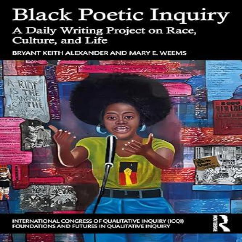 Black Poetic Inquiry by Mary E. Weems Paperback Book 9781032944937