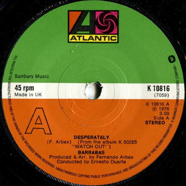 

7inch Record BARRABAS - Desperately K10816 Atlantic 1976 UK Soul/Funk Used