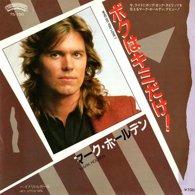 7inch Record MARK HOLDEN - Who Do You Love? / Hey,Little Girl 7S100PROMO CASABLANCA 1983 Japan Rock Used