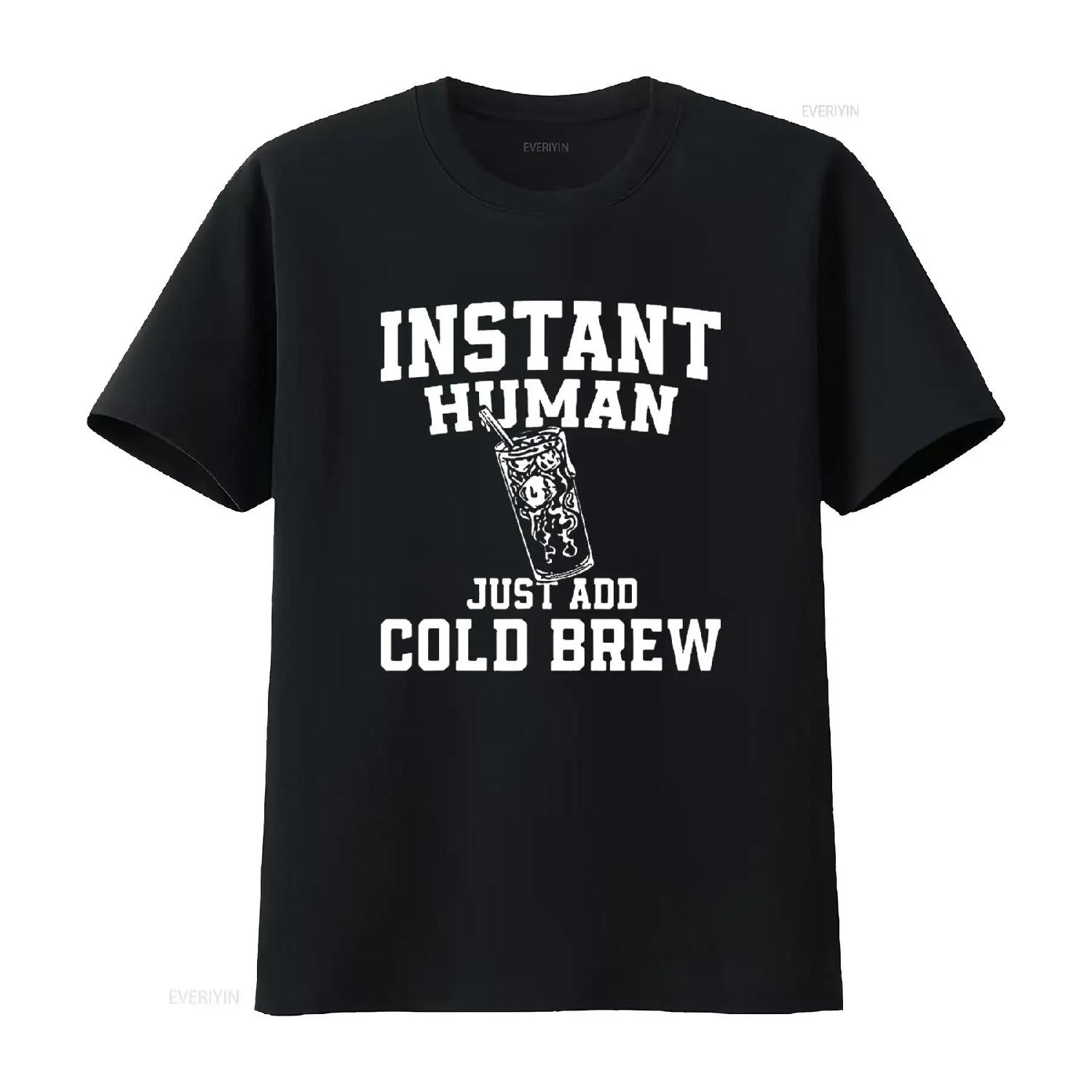 

Womens Instant Human Just Add Cold Brew T Shirt Black Large vintage Washed graphic Top For Everyday Wear streetwear Slightly S чёрный
