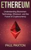 Kniha Ethereum : Understanding Blockchain Technology, Ethereum, and the Future of Cryptocurrency