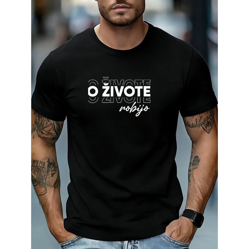 

Niche Croatian Language Slogan T-Shirt O ŽIVOTE Print Easy Trendy Men S Casual Short Sleeve Shirt 4XL чорний