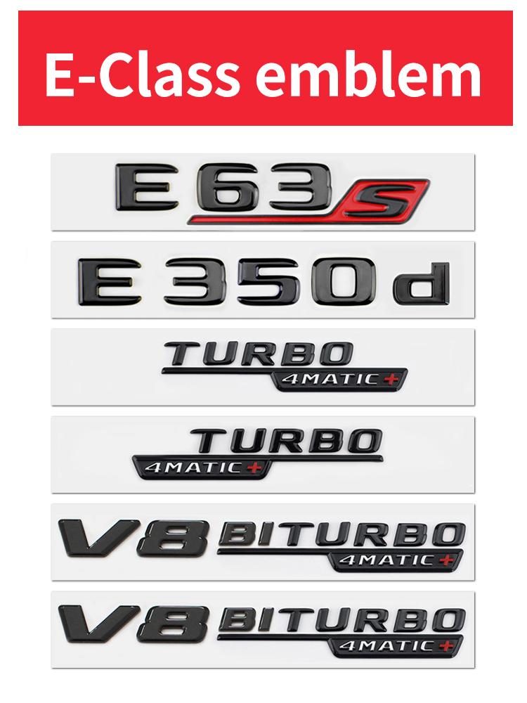 Suitable for Mercedes Benz rear letter sticker W213 C238 w214 E43 E53 E63S E200d E260 E300 E350e E450d 4MATIC V8BITURBO GloosyBK HJS2