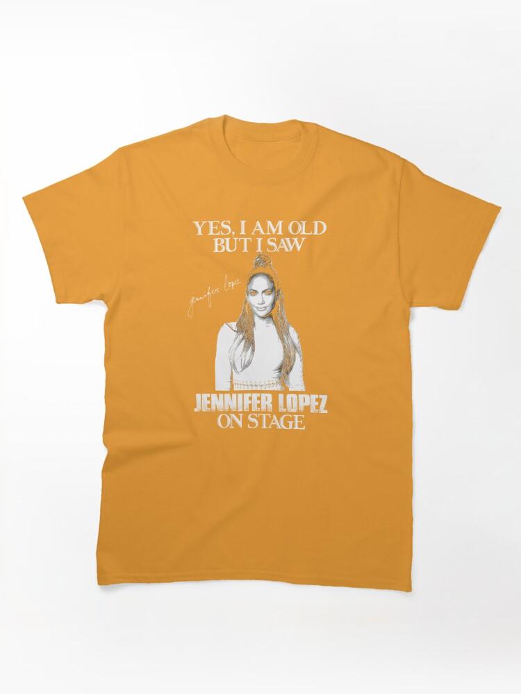 Pantera Yes Im Old But I Saw Diva Jlo On Stage Classic Unisex T-Shirt