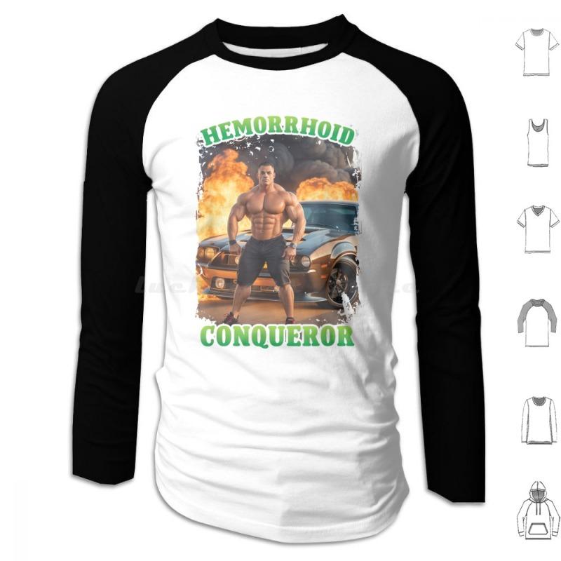 Hemorrhoid Conqueror Funny Meme Weird Offensive Cringe Joke Hoodie Cotton Long Sleeve Funny Meme Hemorrhoid
