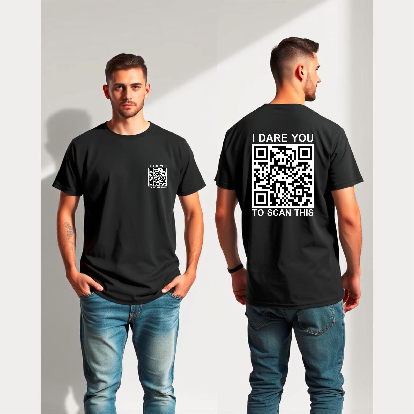 I Dare You To Scan This QR Fck Yu Naughty Funny Slogan Tee T-Shirt XXL