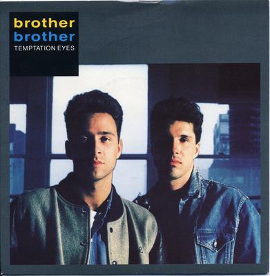 7inch Record BROTHER BROTHER - Temptation Eyes CHS3407 Chrysalis 1989 UK Pop Used
