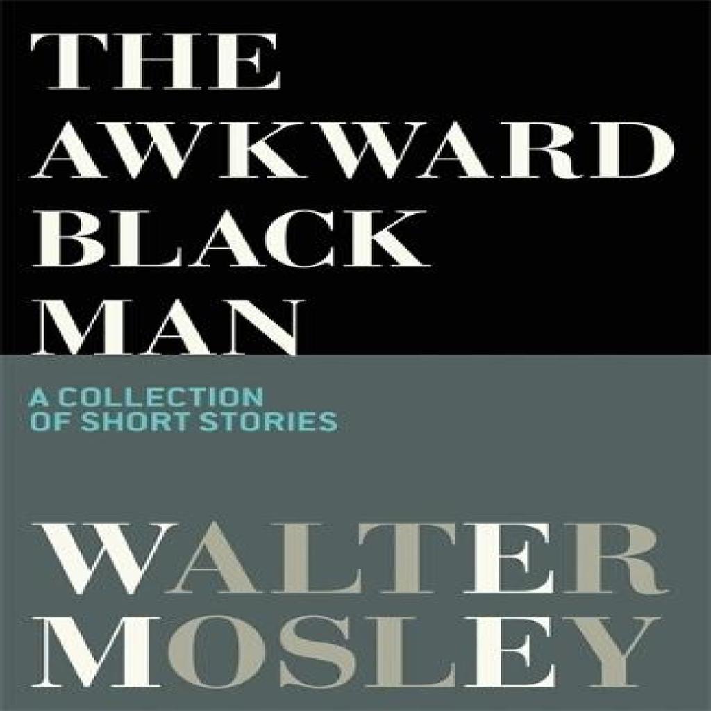 The Awkward Black Man by Walter Mosley Paperback Book 9781474623643