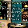 The Mysterious Bakery On Rue De Paris by Evie Woods Paperback Book 9780008706708
