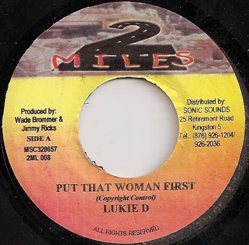 

7inch Record LUKIE D - Put That Woman First 2ML008 2 Miles 2003 Jamaica Reggae, Ska & Dub Used