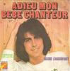 7inch Record ALAIN CHAMFORT  Adieu Mon Bb Chanteur 6061197 Disques Flche 1974 France Pop Used
