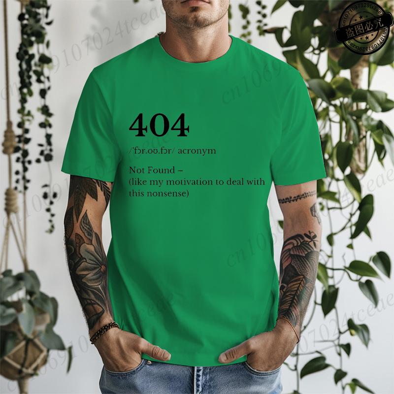 404 Error Printed Mens TShirts Funny Tech Crewneck Shirts Low Motivation TShirts Sarcastic Work Tee Tops Definition Tshirts