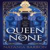 Queen of None by Natania Barron Paperback Book 9781837860616