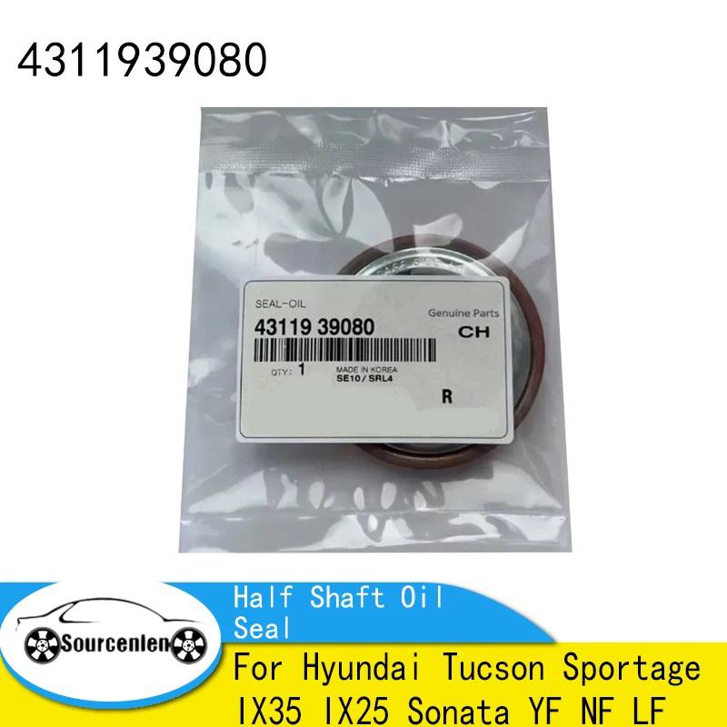 Для Hyundai Tucson Sportage IX35 IX25 Sonata YF NF LF Сальник полуоси Сальник приводного вала 4311939080 43119-39080