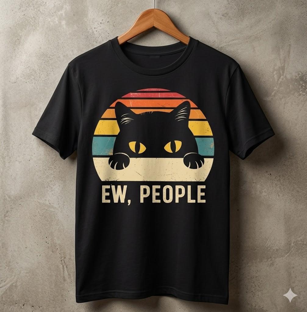H107 - Ew People Retro Cat Funny Vintage Anti-Social Introvert T-Shirt
