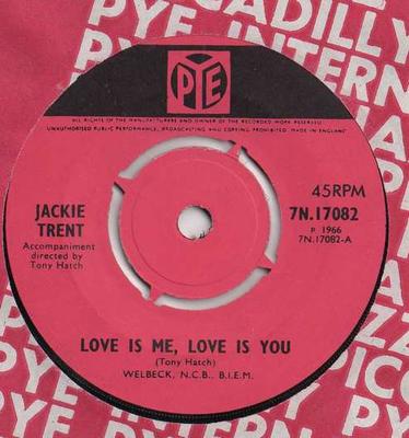 7-Zoll-Schallplatte JACKIE TRENT - Love Is Me, Love Is You 7N17082 Pye Records 1966 UK Pop Gebraucht