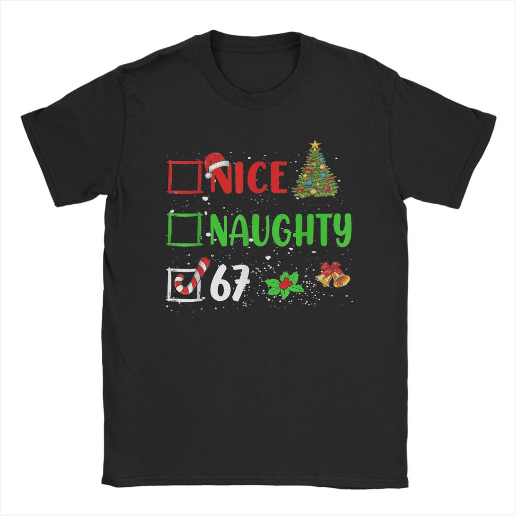 Christmas Nice Naughty 67 Meme T-Shirts for Men Crazy Cotton Tees O Neck Short Sleeve T Shirt Gift Idea Tops