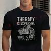 Therapy Is Expensive Wind Is FreeMen's And Women's T-shirt Moto Summer Cotton Short Sleeved Casual O-Neck Unisex Tops