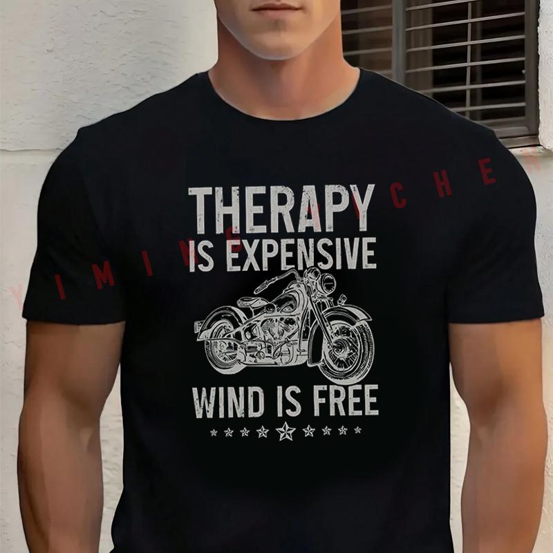 Therapy Is Expensive Wind Is FreeMen's And Women's T-shirt Moto Summer Cotton Short Sleeved Casual O-Neck Unisex Tops