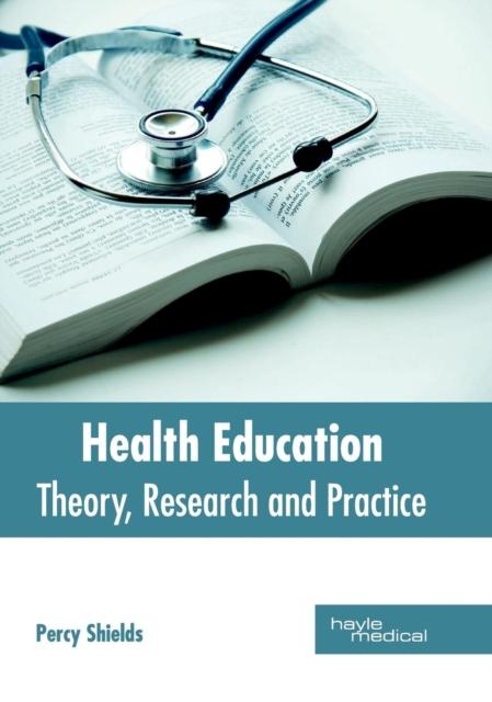 The Health Education: Theory, Research and Practice Book