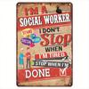 Inspirational Social Worker Quotes Metal Iron Sign   Waterproof and Windproof Wall Decor for Home and Office Predrilled Easy
