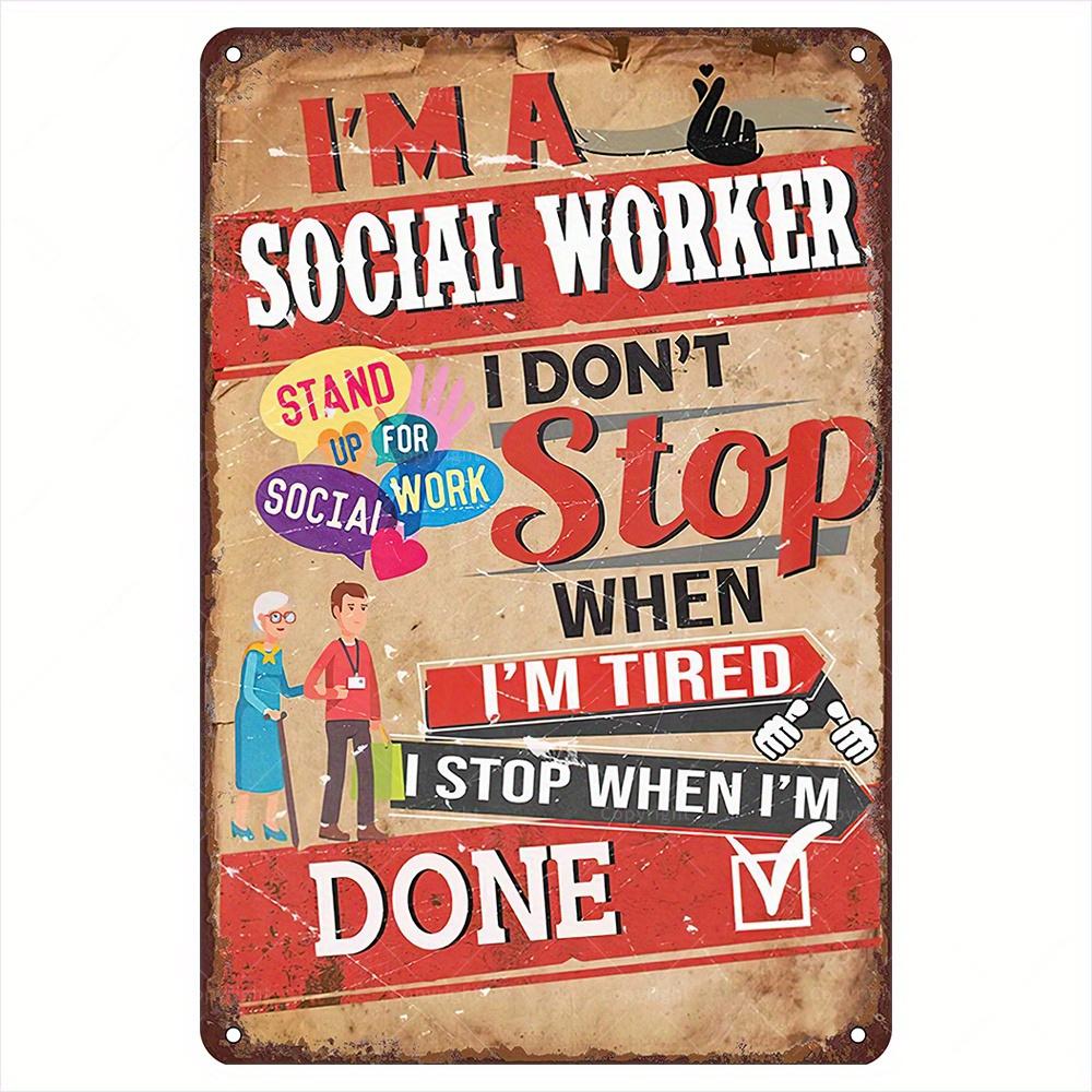 

Inspirational Social Worker Quotes Metal Iron Sign Waterproof and Windproof Wall Decor for Home and Office Predrilled Easy 20x30cm（7.8x11.8inch）