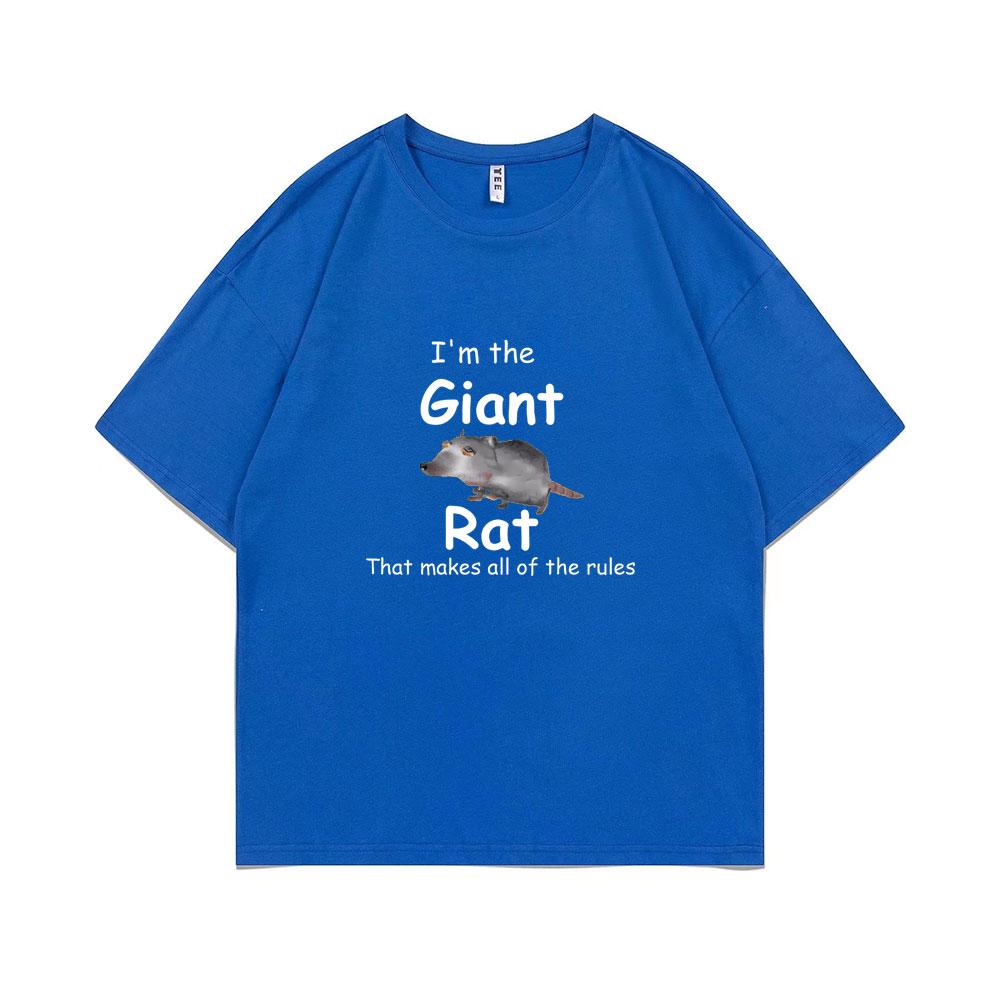 I'm The Giant Rat Rat Movie Graphic Tshirt That Makes All of The Rules Print T Shirts Summer Man Woman Fashion Casual T-shirt